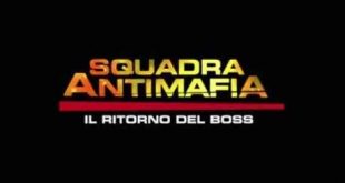 Fiction SQUADRA ANTIMAFIA 8, il ritorno del boss