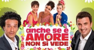 Film ANCHE SE È AMORE, NON SI VEDE