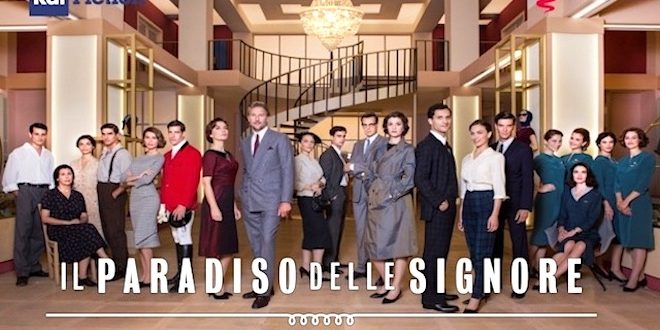 Cast IL PARADISO DELLE SIGNORE, soap di Rai 1