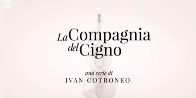 La compagnia del cigno / Rai 1