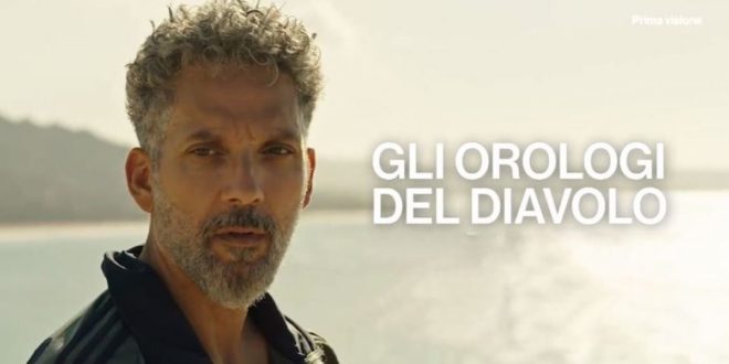 Gli orologi del diavolo, fiction Rai 1