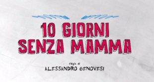 Film 10 giorni senza mamma