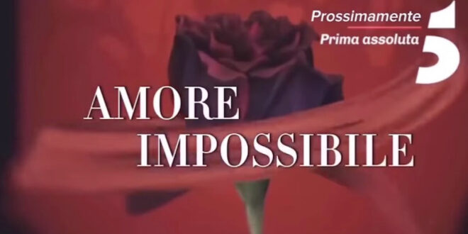 Amore Impossibile / Serie tv