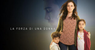 La forza di una donna / Foto Mediaset